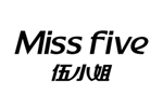 MISS FIVE伍小姐